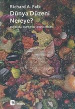 Dünya Düzeni Nereye? & Amerikan Emperyal Jeopolitikası