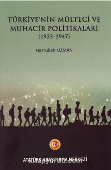 Türkiye'nin Mülteci ve Muhacir Politikaları (1923-1947)