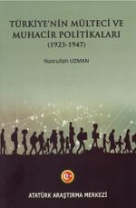 Türkiye'nin Mülteci ve Muhacir Politikaları (1923-1947)