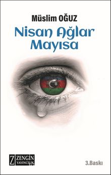 Nisan Ağlar Mayısa - Müslim Oğuz