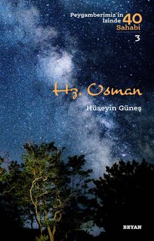 Hz. Osman (Peygamberimiz'in İzinde 40 Sahabi 3)