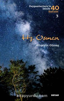Hz. Osman (Peygamberimiz'in İzinde 40 Sahabi 3) - Hüseyin Güneş
