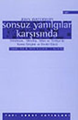 Sonsuz Yanılgılar Karşısında