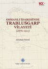 Osmanlı İdaresinde Trablusgarp Vilayeti (1876-1911)