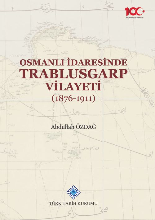 Osmanlı İdaresinde Trablusgarp Vilayeti (1876-1911)