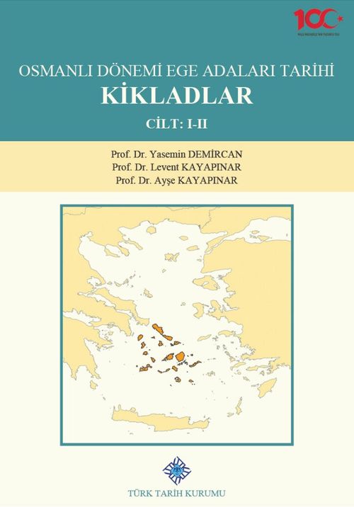 Osmanlı Dönemi Ege Adaları Tarihi Kikladlar (Cilt: 1-2)