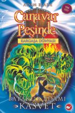 Canavar Peşinde - Kargaşa Dünyası 34. Kitap / Bataklık Adamı - Kasvet