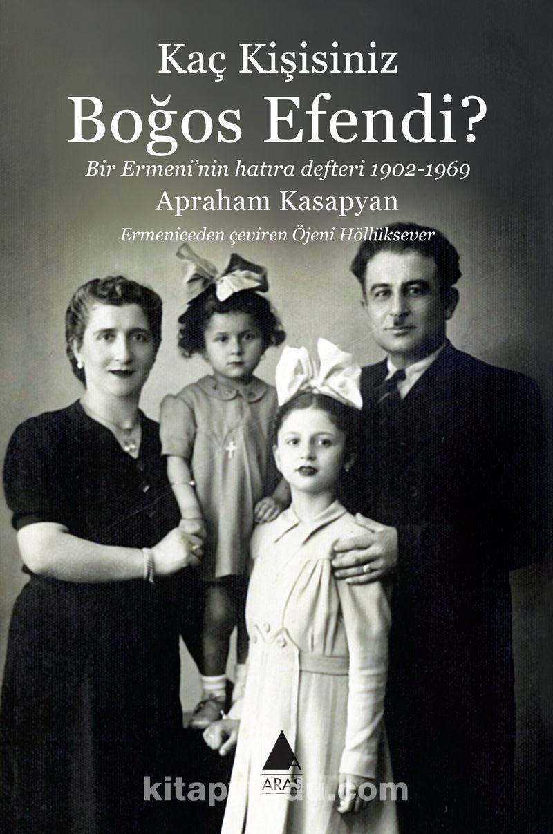 Kaç Kişisiniz Boğos Efendi? Bir Ermeni’nin Hatıra Defteri 1902-1969