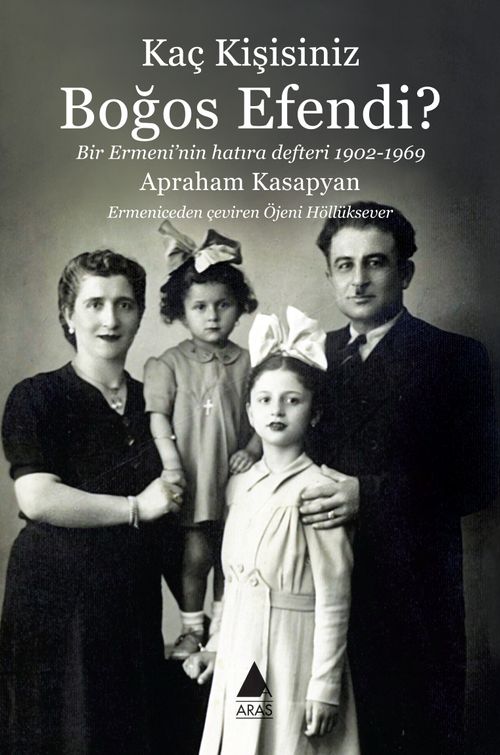 Kaç Kişisiniz Boğos Efendi? & Bir Ermeni'nin Hatıra Defteri 1902-1969