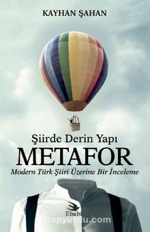 Şiirde Derin Yapı Metafor & Modern Türk Şiiri Üzerine Bir İnceleme - Kayhan Şahan