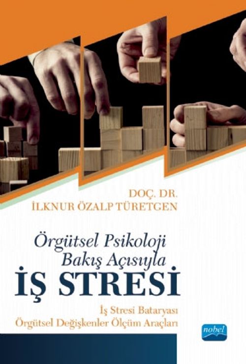 Örgütsel Psikoloji Bakış Açısıyla İş Stresi & İş Stresi Bataryası - Örgütsel Ölçüm Araçları