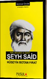 Alim, Mücahid ve Şehid: Şeyh Said