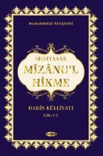 Muhtasar Mizanu'l Hikme Hadis Külliyatı (1-2 Cilt Tek Kitap))