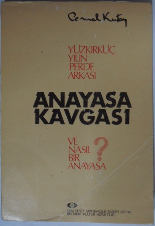 Yüzkırküç Yılın Perde Arkası / Anayasa Kavgası / Ve Nasıl Bir Anayasa Kod: 12-B-2