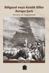Bölgesel veya Azınlık Diller & Avrupa Şartı Yorumu Uygulaması