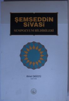 Şemseddin Sivasi Sempozyum Bildirileri Kod: 12-B-10