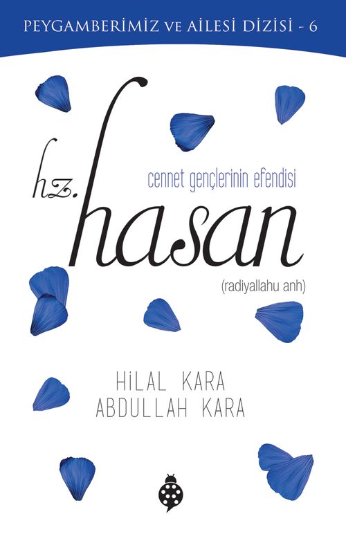 Cennet Gençlerinin Efendisi Hz. Hasan