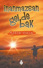 İnanmazsan Gel de Bak