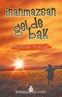 İnanmazsan Gel de Bak - Muhiddin Yenigün
