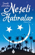 Saadet Asrından Neşeli Hatıralar