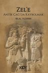 Zel'e &amp; Antik Çağ'da Kaybolmak