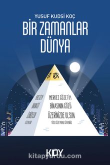 Bir Zamanlar Dünya - Yusuf Kudsi Koç
