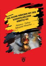 Das Kleine Mädchen  Mit Den Schwefelhölzern -  Kibritçi Kız
