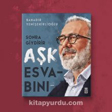 Sonra Giydirir Aşk Esvabını - Bahadır Yenişehirlioğlu