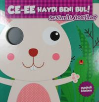 Ce-ee Haydi Beni Bul! - Sevimli Dostlar