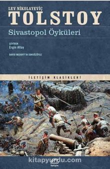 Sivastopol Öyküleri - Lev N. Tolstoy