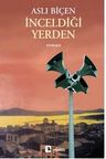 İnceldiği Yerden