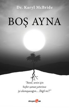 Boş Ayna - Dr. Karyl McBride