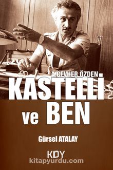 Kastelli ve Ben - Gürsel Atalay