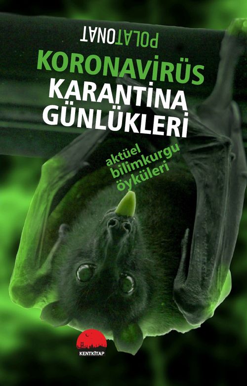Koronavirüs Karantina Günlükleri & Aktüel Bilimkurgu Öyküleri