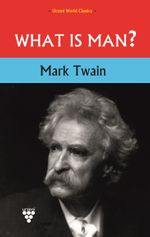 What Is Man?