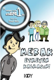 Meraklı Çocuk Kün Efe 1 - İsmail Tekin