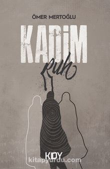 Kadim Ruh - Ömer Mertoğlu