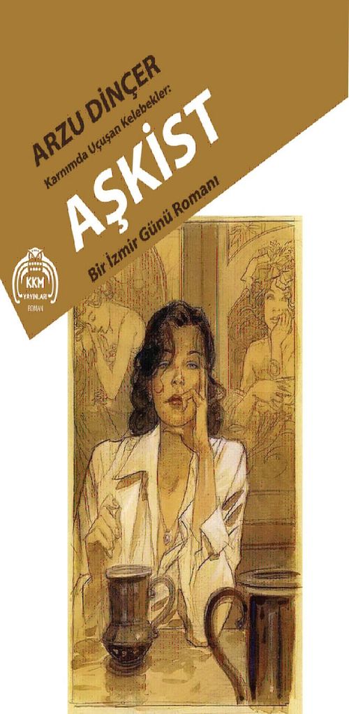 Aşkist & Bir İzmir Günü Romanı