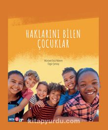 Haklarını Bilen Çocuklar - Mürüvet Esra Yıldırım