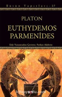 Euthydemos ve Parmenides - Platon(Eflatun)