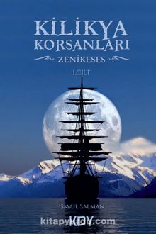 Kilikya Korsanları (1.Cilt) & Zenikeses - İsmail Salman