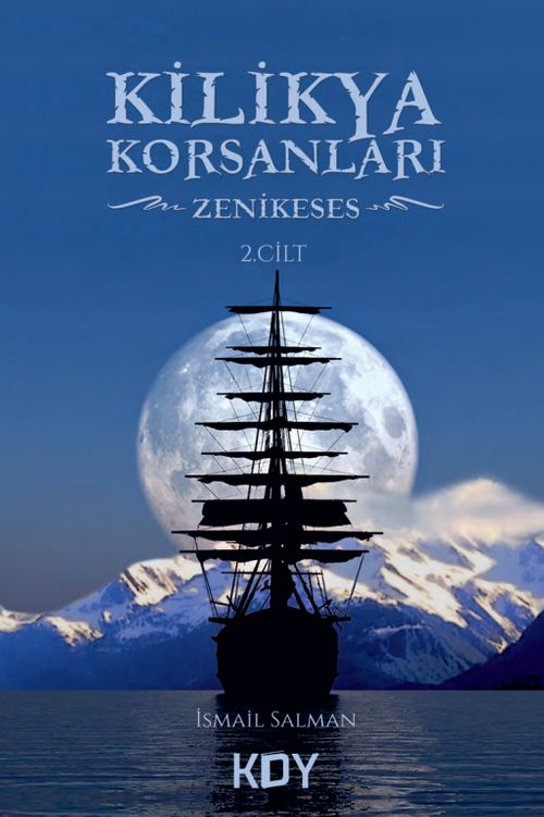 Kilikya Korsanları (2.Cilt) & Zenikeses
