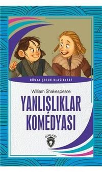 Yanlışlıklar Komedyası / Dünya Çocuk Klasikleri 