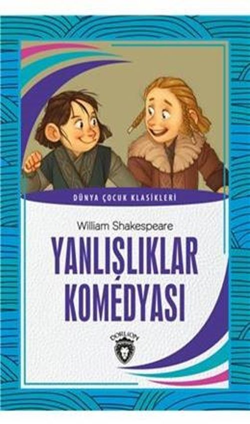Yanlışlıklar Komedyası / Dünya Çocuk Klasikleri 