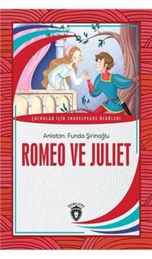 Romeo ve Juliet & Dünya Çocuk Klasikleri (7-12Yaş)