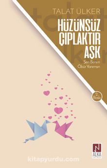 Hüzünsüz Çıplaktır Aşk - Talat Ülker