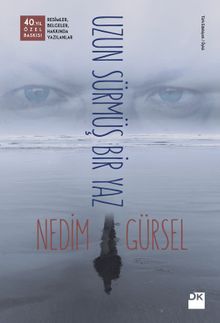 Uzun Sürmüş Bir Yaz (Özel Baskı)