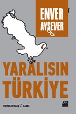 Yaralısın Türkiye