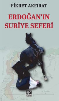 Erdoğan’ın Suriye Seferi