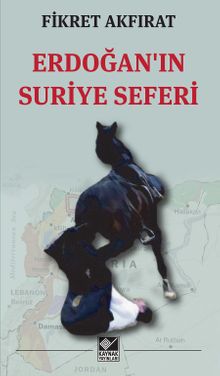 Erdoğan’ın Suriye Seferi